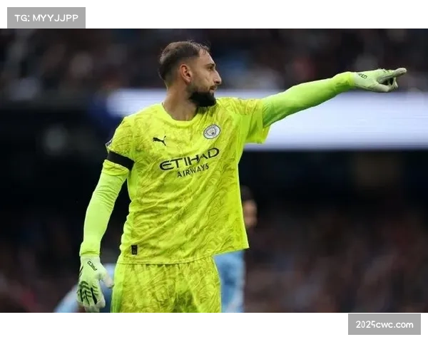 曼城对多纳鲁马表示兴趣,交易成行与否或与埃德森去留相关 曼城对多纳鲁马表示兴趣,交易成行与否或与埃德森去留相关